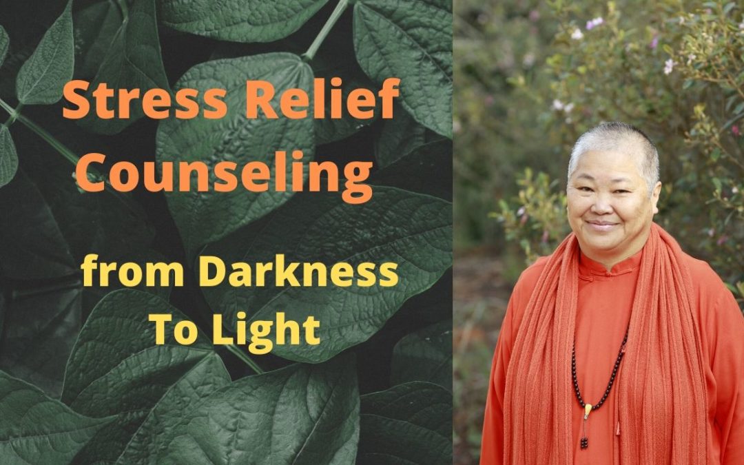 Stress Relief Counseling – from darkness to light