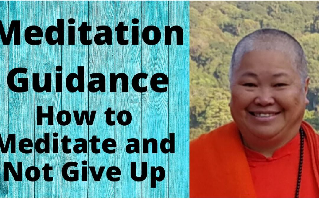 Meditation guidance – how to meditate and not give up.