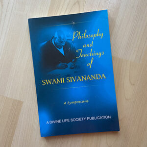 Philosophy and Teachings of Swami Sivananda By Swami Sivananda