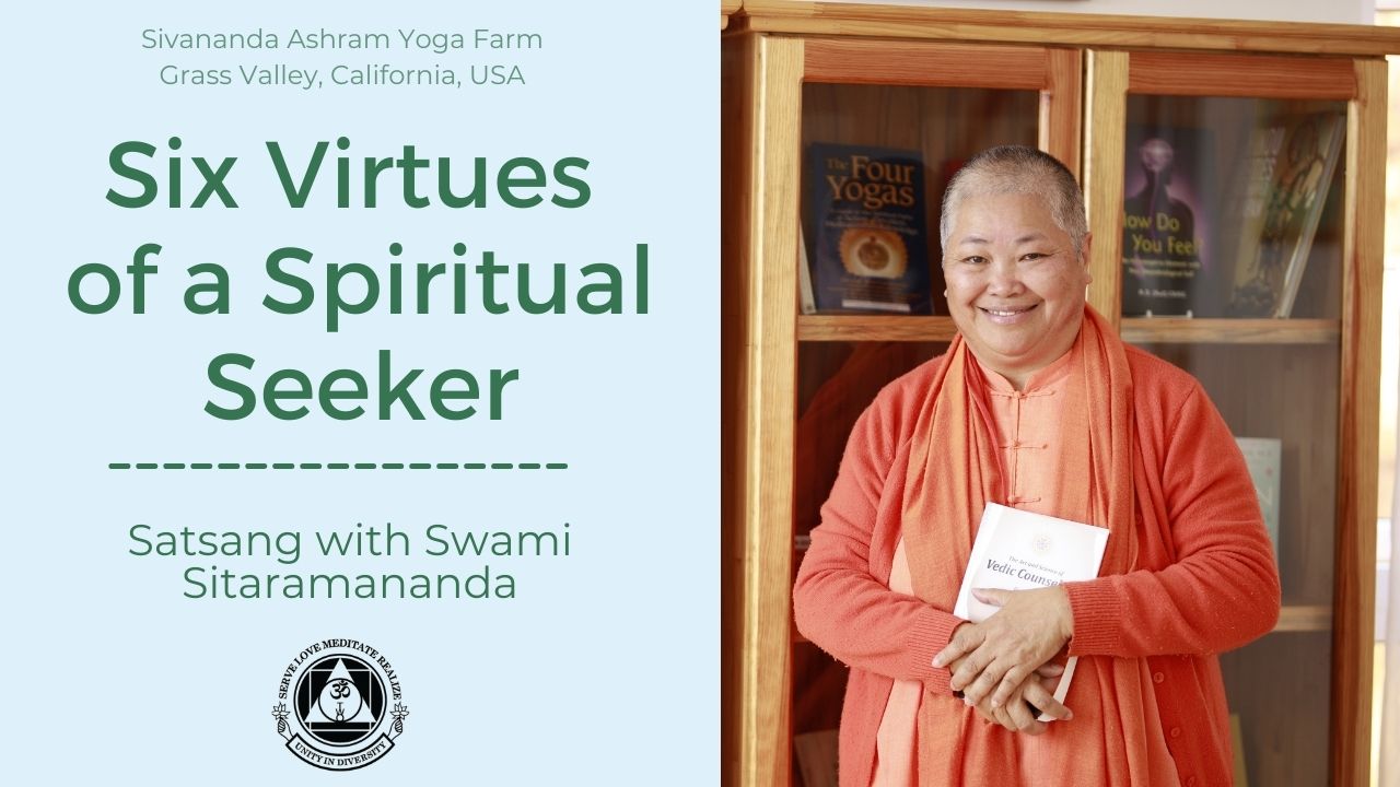 Six Virtues of a Spiritual Seeker | Sivananda Yoga Farm